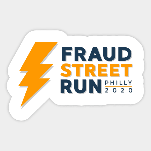 FRAUD STREET RUN PHILLY 2020 Sticker by MufaArtsDesigns